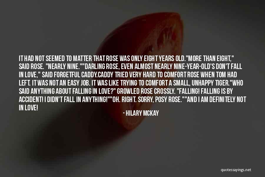 It So Easy To Fall In Love Quotes By Hilary McKay