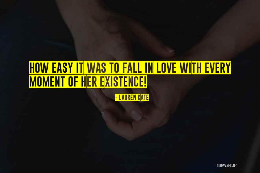 It So Easy To Fall In Love Quotes By Lauren Kate