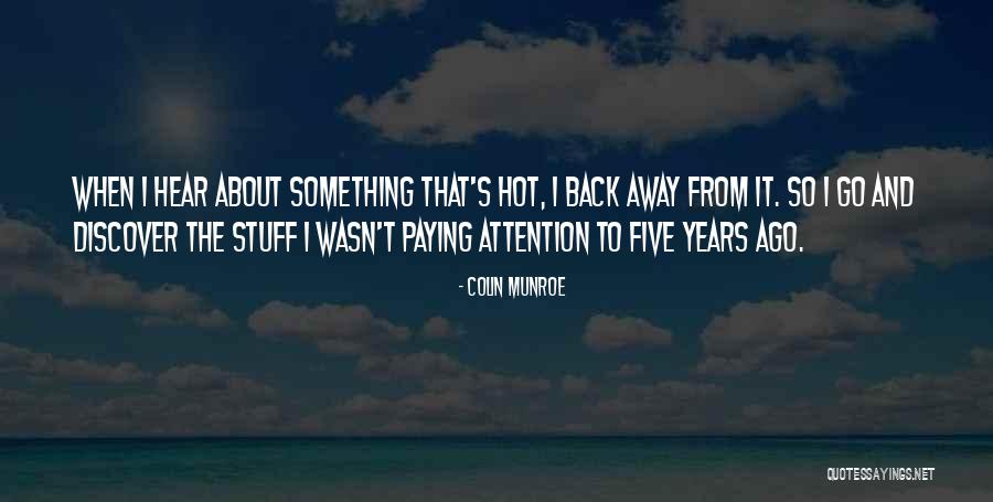 It So Hot Quotes By Colin Munroe