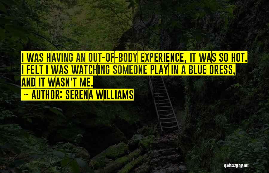 It So Hot Quotes By Serena Williams