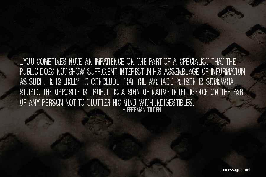 It Specialist Quotes By Freeman Tilden It Specialist Quotes By Freeman Tilden