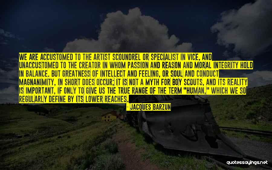 It Specialist Quotes By Jacques Barzun It Specialist Quotes By Jacques Barzun