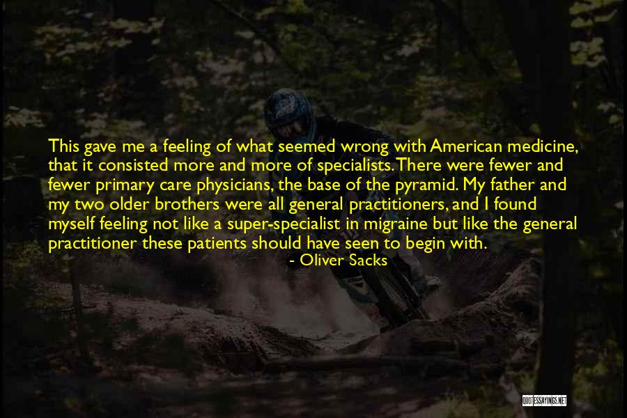 It Specialist Quotes By Oliver Sacks It Specialist Quotes By Oliver Sacks