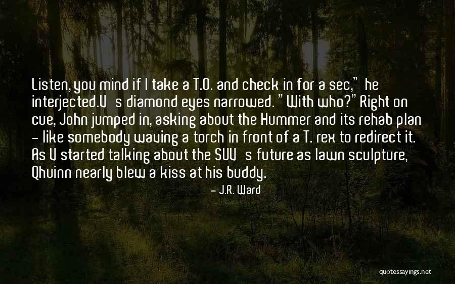 It Started With A Kiss Quotes By J.R. Ward It Started With A Kiss Quotes By J.R. Ward