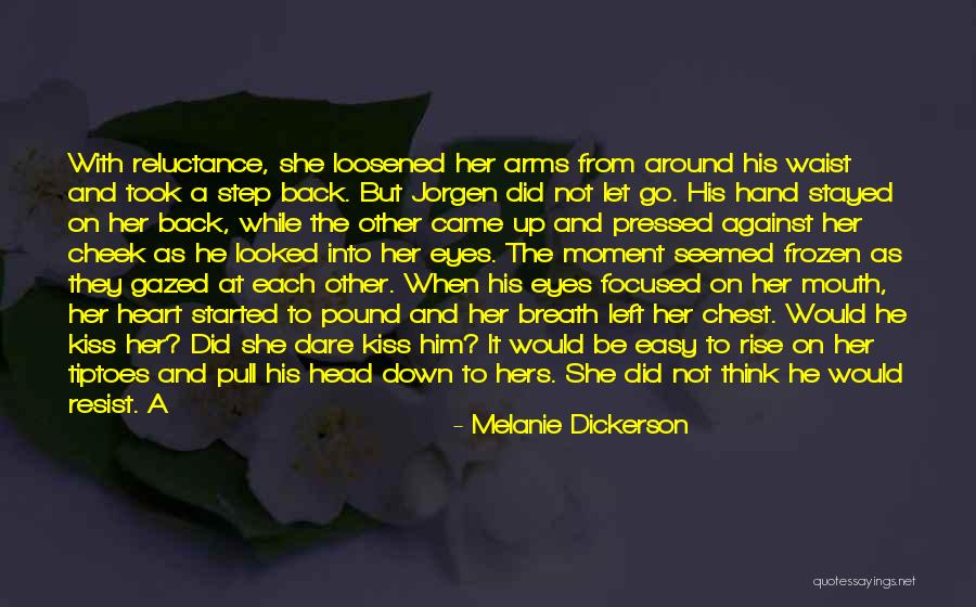 It Started With A Kiss Quotes By Melanie Dickerson It Started With A Kiss Quotes By Melanie Dickerson