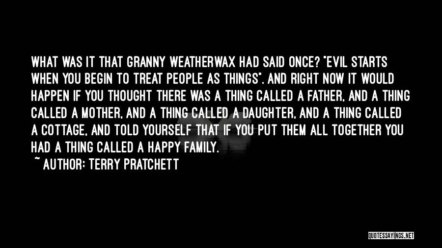 It Starts With Family Quotes By Terry Pratchett