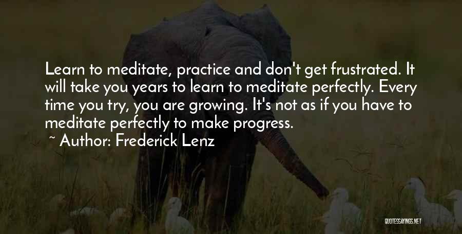 It Take Time Quotes By Frederick Lenz