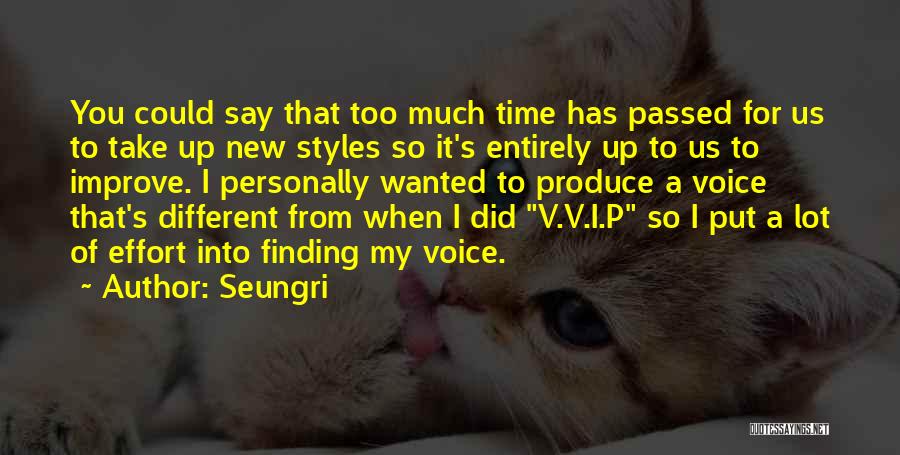 It Take Time Quotes By Seungri