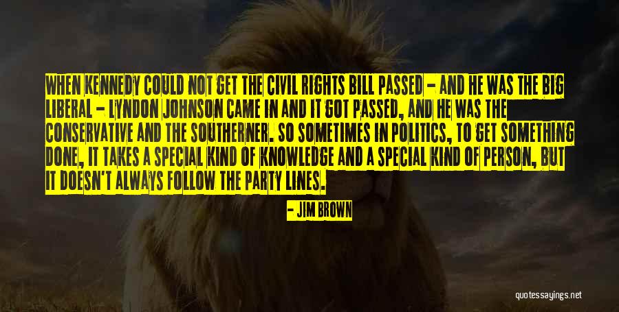 It Takes A Special Kind Of Person Quotes By Jim Brown