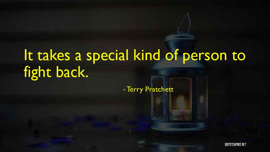 It Takes A Special Kind Of Person Quotes By Terry Pratchett