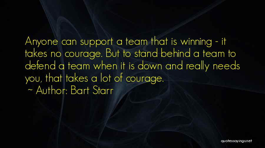 It Takes A Team Quotes By Bart Starr