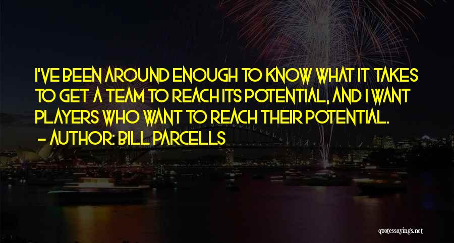 It Takes A Team Quotes By Bill Parcells