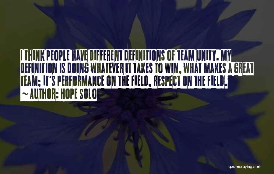 It Takes A Team Quotes By Hope Solo