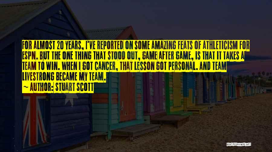 It Takes A Team Quotes By Stuart Scott