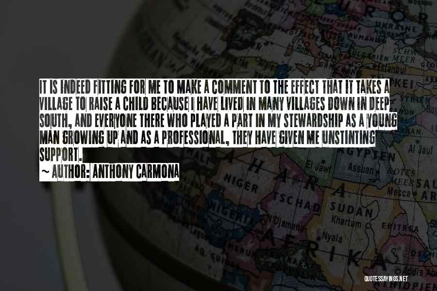 It Takes A Village To Raise A Child Quotes By Anthony Carmona