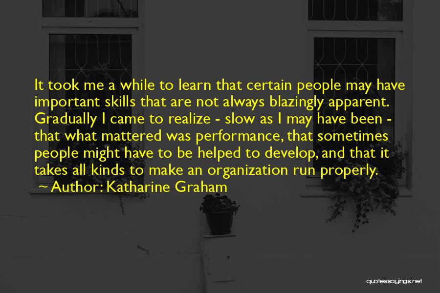 It Takes All Kinds Quotes By Katharine Graham