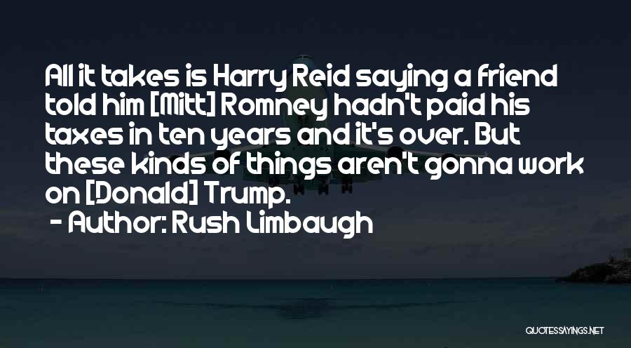 It Takes All Kinds Quotes By Rush Limbaugh