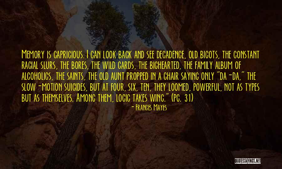 It Takes All Types Quotes By Frances Mayes It Takes All Types Quotes By Frances Mayes