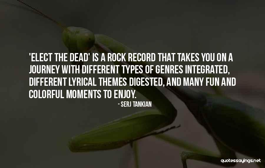 It Takes All Types Quotes By Serj Tankian It Takes All Types Quotes By Serj Tankian