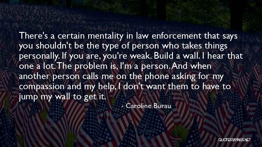 It Takes One Person Quotes By Caroline Burau It Takes One Person Quotes By Caroline Burau