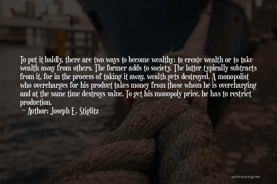 It Takes Two Quotes By Joseph E. Stiglitz