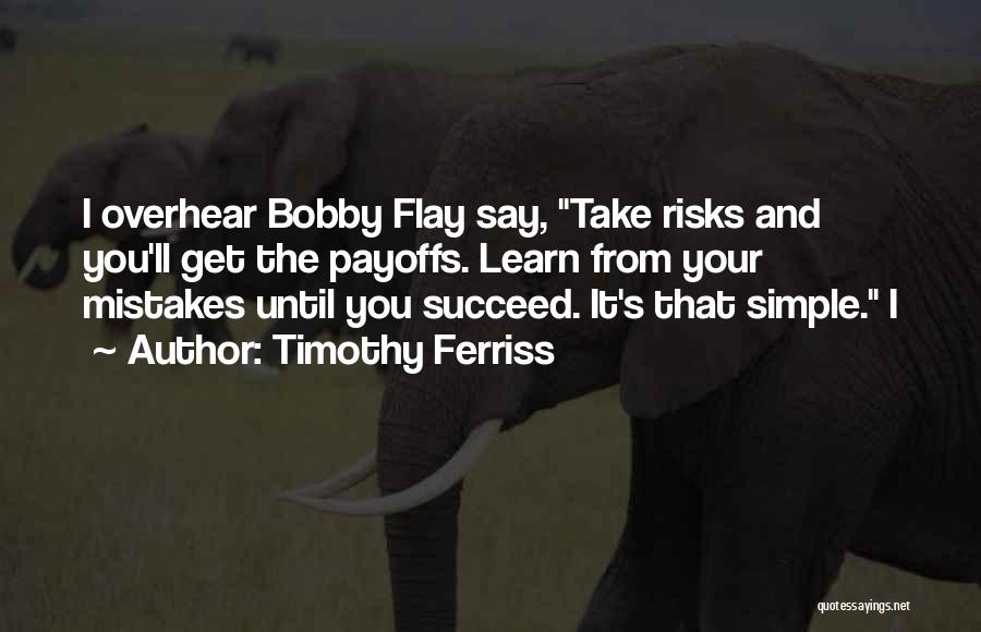 It That Simple Quotes By Timothy Ferriss