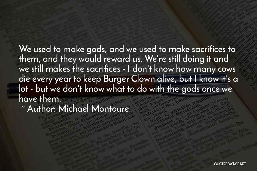 It The Clown Quotes By Michael Montoure