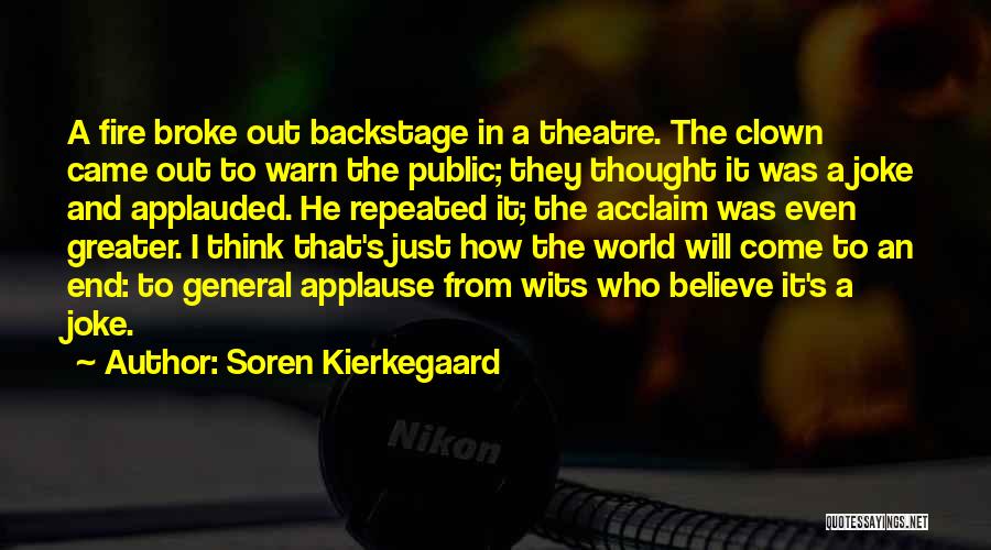 It The Clown Quotes By Soren Kierkegaard