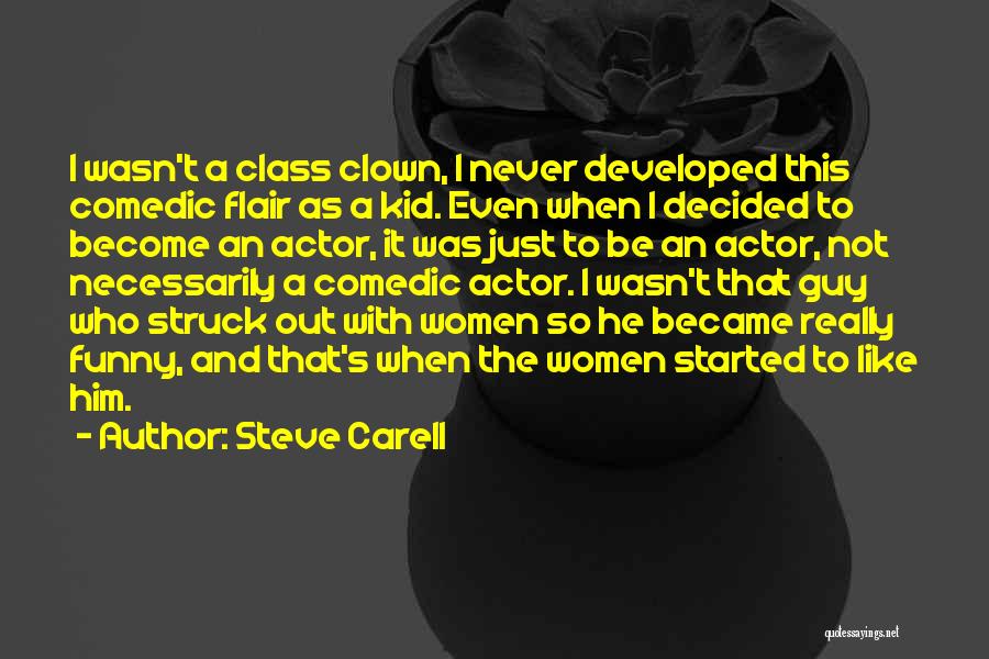 It The Clown Quotes By Steve Carell