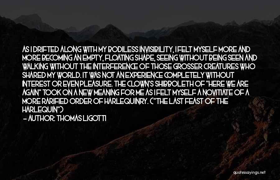 It The Clown Quotes By Thomas Ligotti