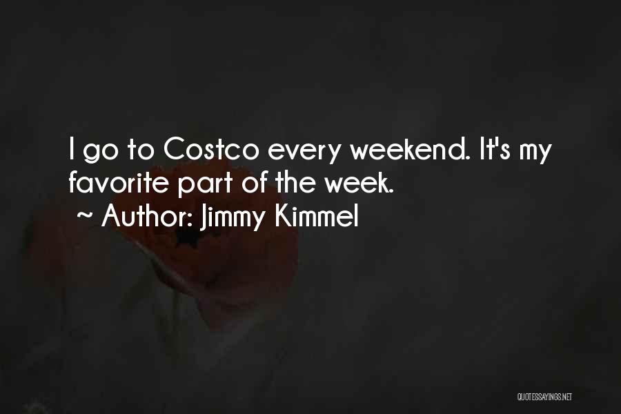 It The Weekend Quotes By Jimmy Kimmel