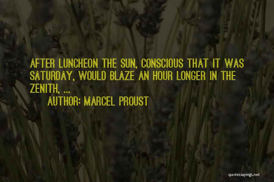 It The Weekend Quotes By Marcel Proust