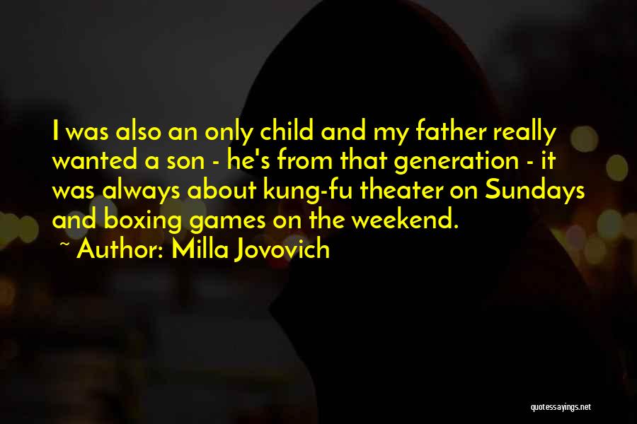 It The Weekend Quotes By Milla Jovovich