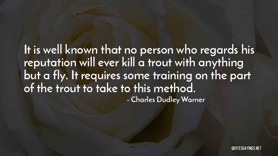 It Training Quotes By Charles Dudley Warner It Training Quotes By Charles Dudley Warner