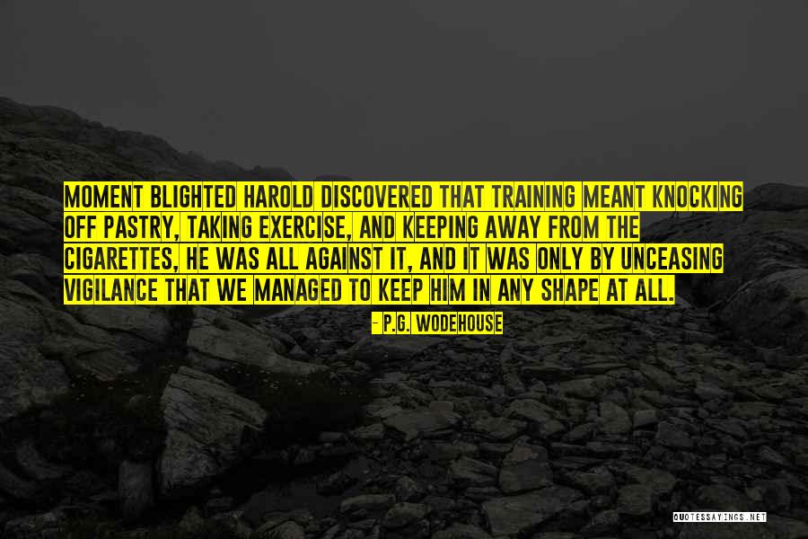 It Training Quotes By P.G. Wodehouse It Training Quotes By P.G. Wodehouse