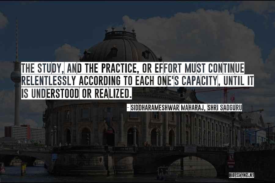 It Until Quotes By Siddharameshwar Maharaj, Shri Sadguru It Until Quotes By Siddharameshwar Maharaj, Shri Sadguru