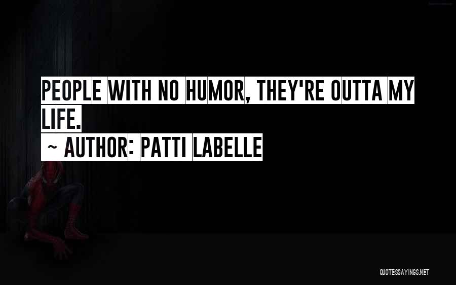 It Vallan P Kaupunki Quotes By Patti LaBelle