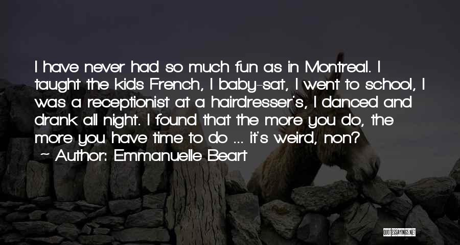 It Was A Fun Night Quotes By Emmanuelle Beart