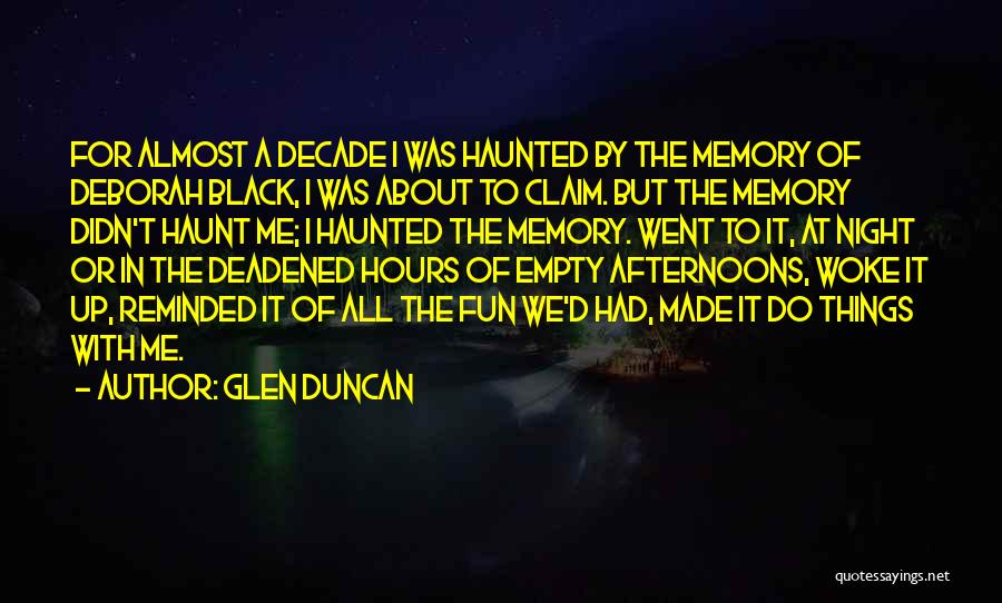 It Was A Fun Night Quotes By Glen Duncan