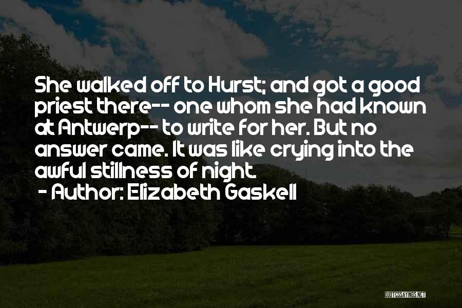 It Was A Good Night Quotes By Elizabeth Gaskell