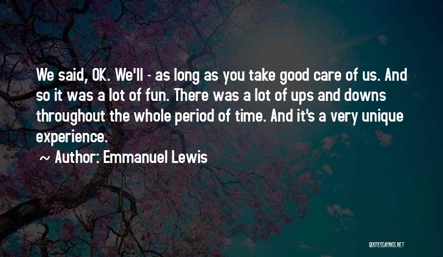 It Was A Good Time Quotes By Emmanuel Lewis