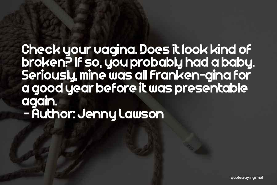 It Was A Good Year Quotes By Jenny Lawson