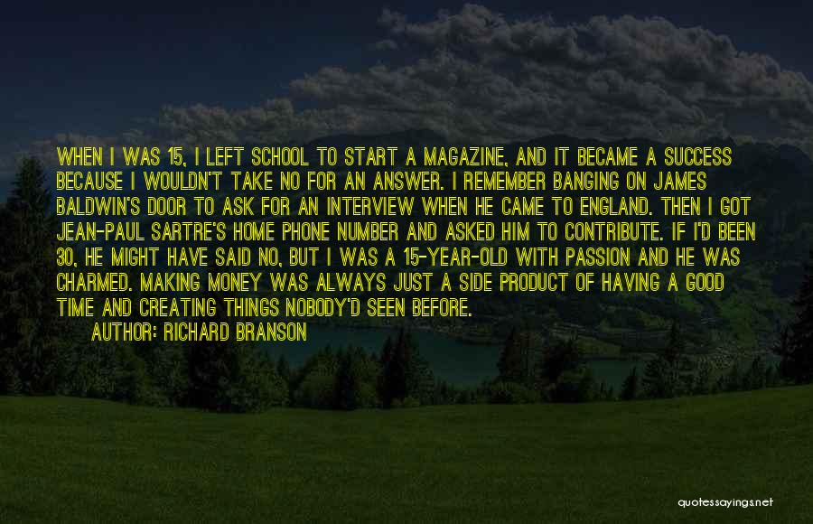 It Was A Good Year Quotes By Richard Branson