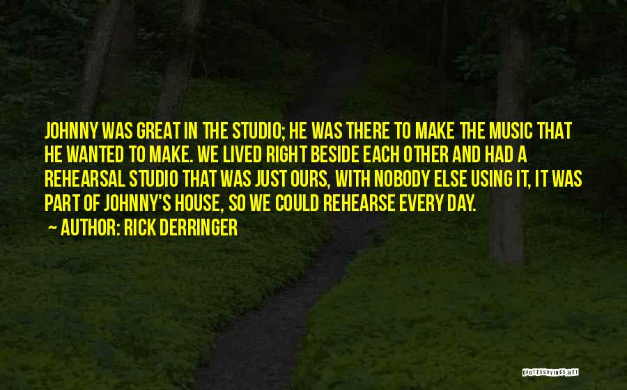 It Was A Great Day Quotes By Rick Derringer