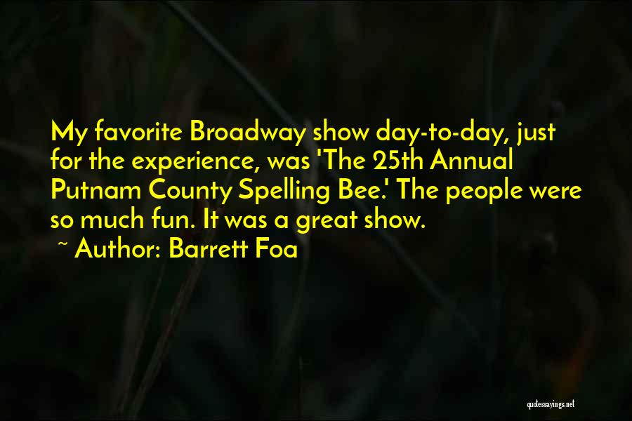 It Was A Great Experience Quotes By Barrett Foa