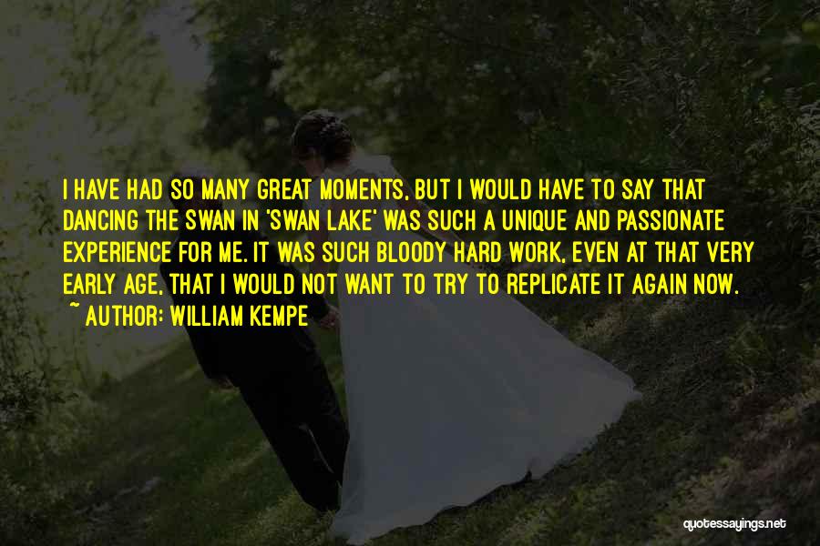 It Was A Great Experience Quotes By William Kempe