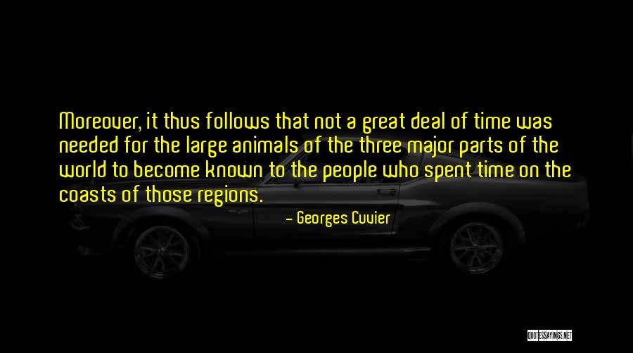 It Was A Great Time Spent Quotes By Georges Cuvier It Was A Great Time Spent Quotes By Georges Cuvier