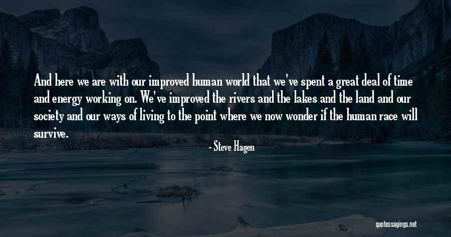 It Was A Great Time Spent Quotes By Steve Hagen It Was A Great Time Spent Quotes By Steve Hagen