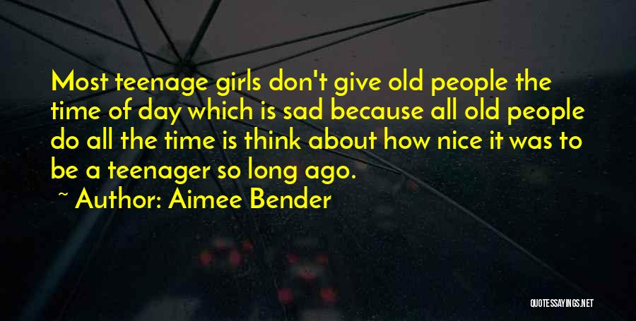 It Was A Nice Day Quotes By Aimee Bender