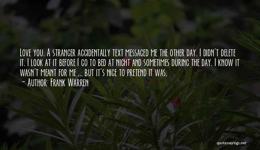 It Was A Nice Day Quotes By Frank Warren